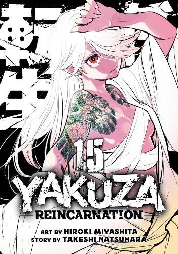 Yakuza Reincarnation Vol. 15