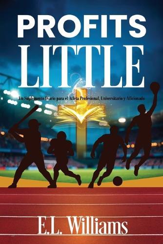 Profits Little, Un suplemento diario para el atleta profesional, universitario y aficionado