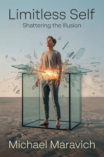 Limitless Self, Shattering the Illusion