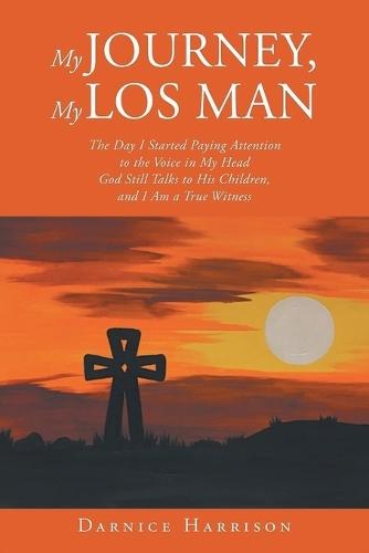 My Journey, My Los Man