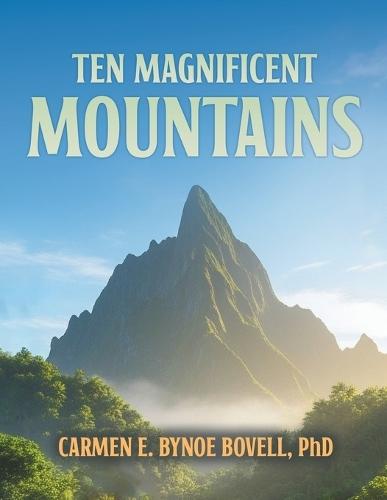 Ten Magnificent Mountains