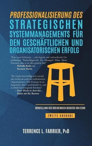 Professionalisierung des Strategischen Systemmanagements für Geschäftlichen und Organisatorischen Erfolg: Zweite Ausgabe