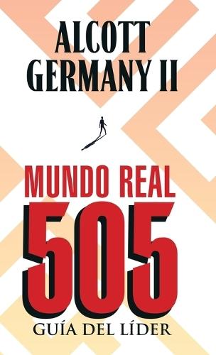 Real World 505: Leader Guide (Spanish Edition)