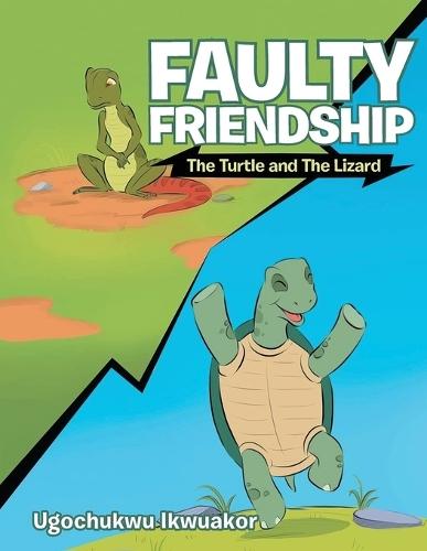 Faulty Friendship: The Turtle and the Lizard