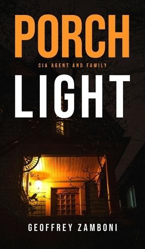 Porch Light: CIA Agent and Family