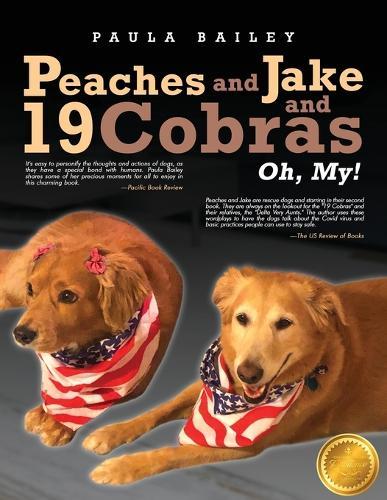 Peaches and Jake and 19 Cobras Oh, My!