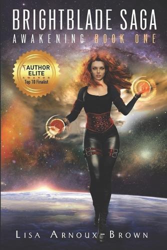 Brightblade Saga: Awakening Book One