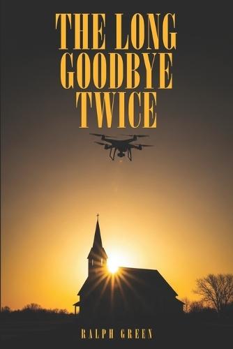 The Long Goodbye Twice