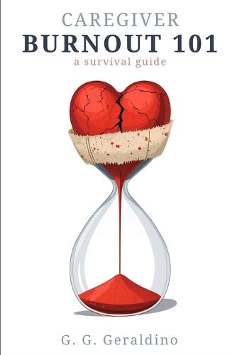 Caregiver Burnout 101: A Survival Guide