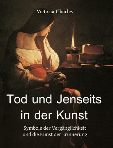 Tod und Jenseits in der Kunst