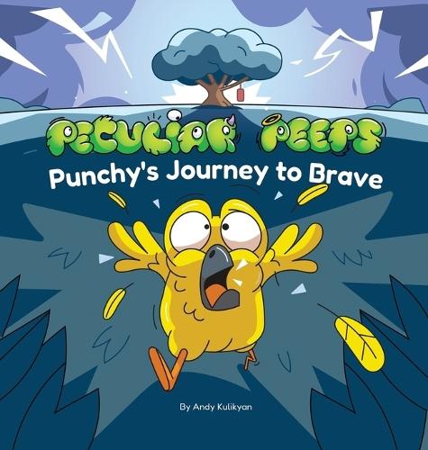 Peculiar Peeps: Punchy's Journey to Brave