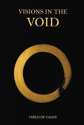 Visions in the Void