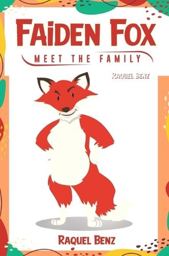 Faiden Fox: Meet the Family