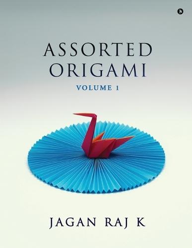 Assorted Origami: Volume 1