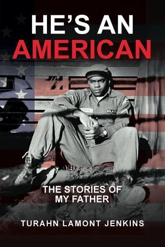 He's an American: The Stories of my Father