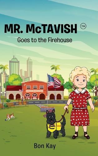 Mr. McTavish Goes to the Firehouse