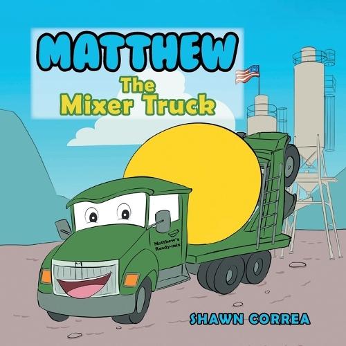 Matthew: The Mixer Truck