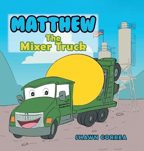Matthew: The Mixer Truck