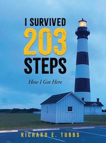 I Survived 203 Steps: How I Got Here