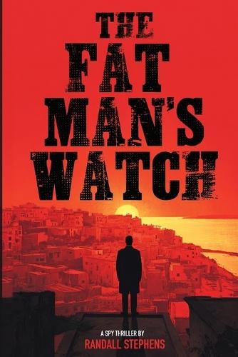 The Fat Man's Watch