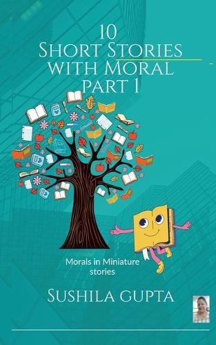 10 Short Stories with moral Part 1