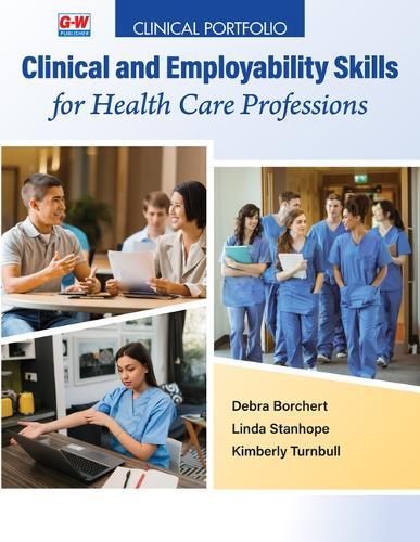 Clinical Portfolio to Accompany Clinical and Employability Skills for Health Care Professions