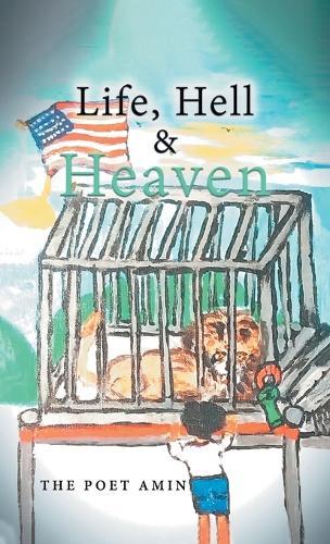 Life, Hell & Heaven