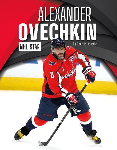 Alexander Ovechkin: NHL Star