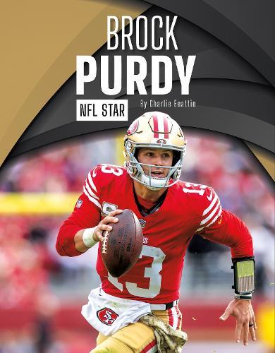 Brock Purdy: NFL Star