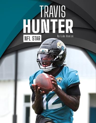 Travis Hunter: NFL Star