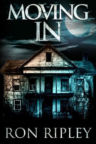 Moving In: Supernatural Horror with Scary Ghosts & Haunted Houses
