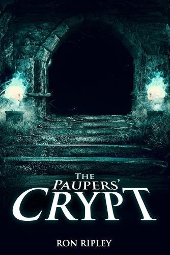 The Paupers' Crypt: Supernatural Horror with Scary Ghosts & Haunted Houses