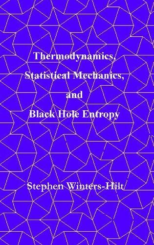 Thermodynamics, Statistical Mechanics, and Black Hole Entropy: Book 6 of Physics from Maximal Information Emanation