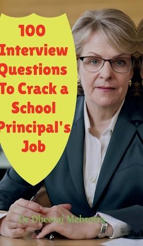 100 Interview Questions To Crack a School Principal's Job