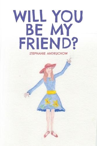 Will You Be My Friend?