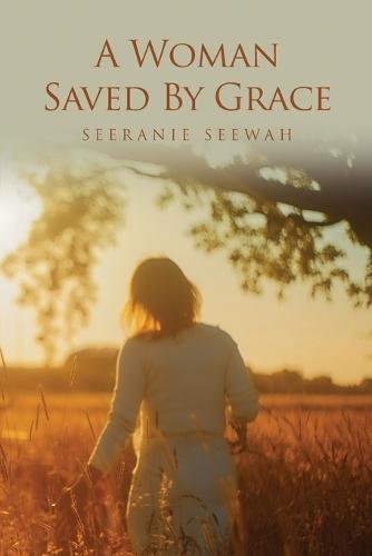 A Woman Saved By Grace