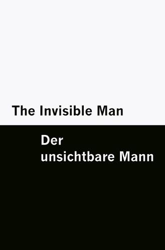 The Invisible Man / Der unsichtbare Mann [Bilingual Edition] - English & German (Vol II of II)