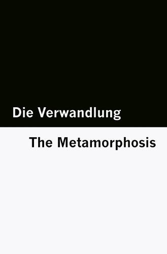 Die Verwandlung / The Metamorphosis [Bilingual Edition] - German & English