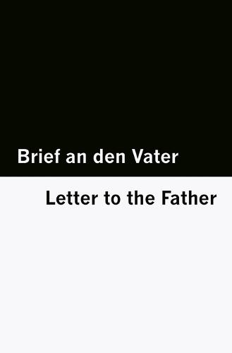 Brief an den Vater / Letter to the Father [Bilingual Edition] - German & English