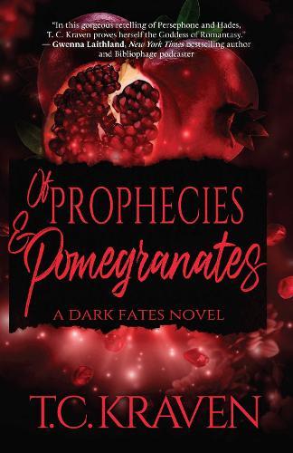 Of Prophecies & Pomegranates: A Dark Fates Novel