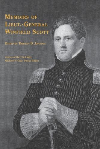 Memoirs of Lieut.-General Winfield Scott