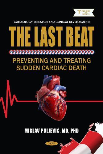The Last Beat: Preventing and Treating Sudden Cardiac Death