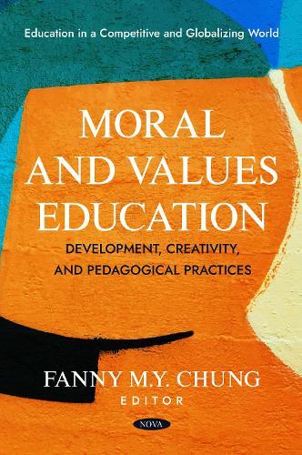 Moral and Values Education: Development, Creativity, and Pedagogical Practices
