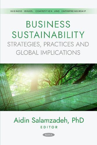 Business Sustainability: Strategies, Practices and Global Implications