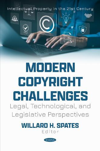 Modern Copyright Challenges: Legal, Technological, and Legislative Perspectives