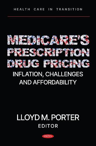 Medicare’s Prescription Drug Pricing: Inflation, Challenges and Affordability