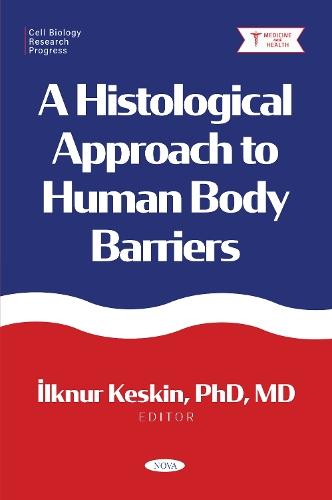 A Histological Approach to Human Body Barriers