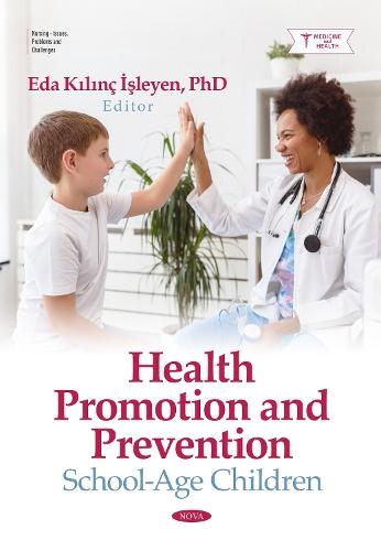 Health Promotion and Prevention: School-Age Children