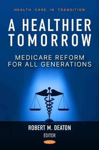 A Healthier Tomorrow: Medicare Reform for All Generations