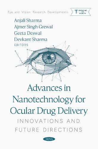 Advances in Nanotechnology for Ocular Drug Delivery: Innovations and Future Directions